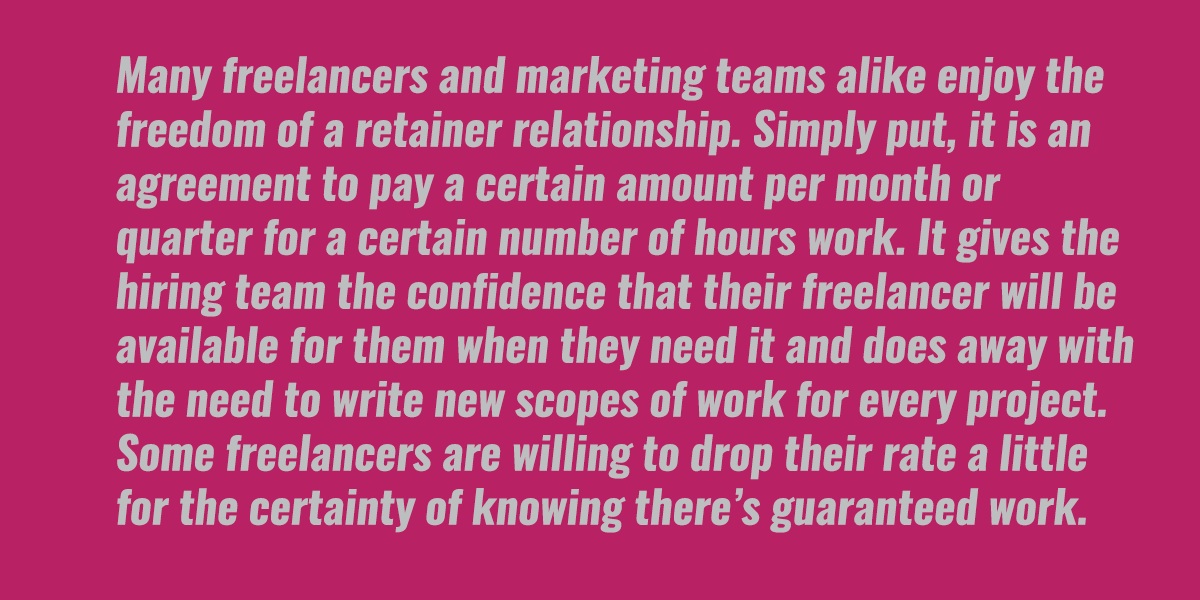 A note on retainers for freelance writers.