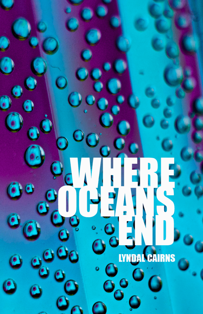 The front cover for Lyndal Cairns's Where Oceans End shows the title and a beaded water motif.